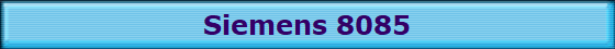 Siemens 8085